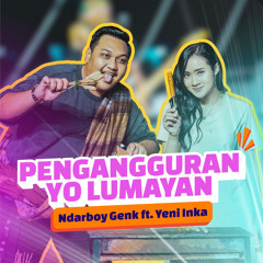 Pengangguran Yo Lumayan