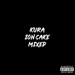 ION CAKE [MIXED]