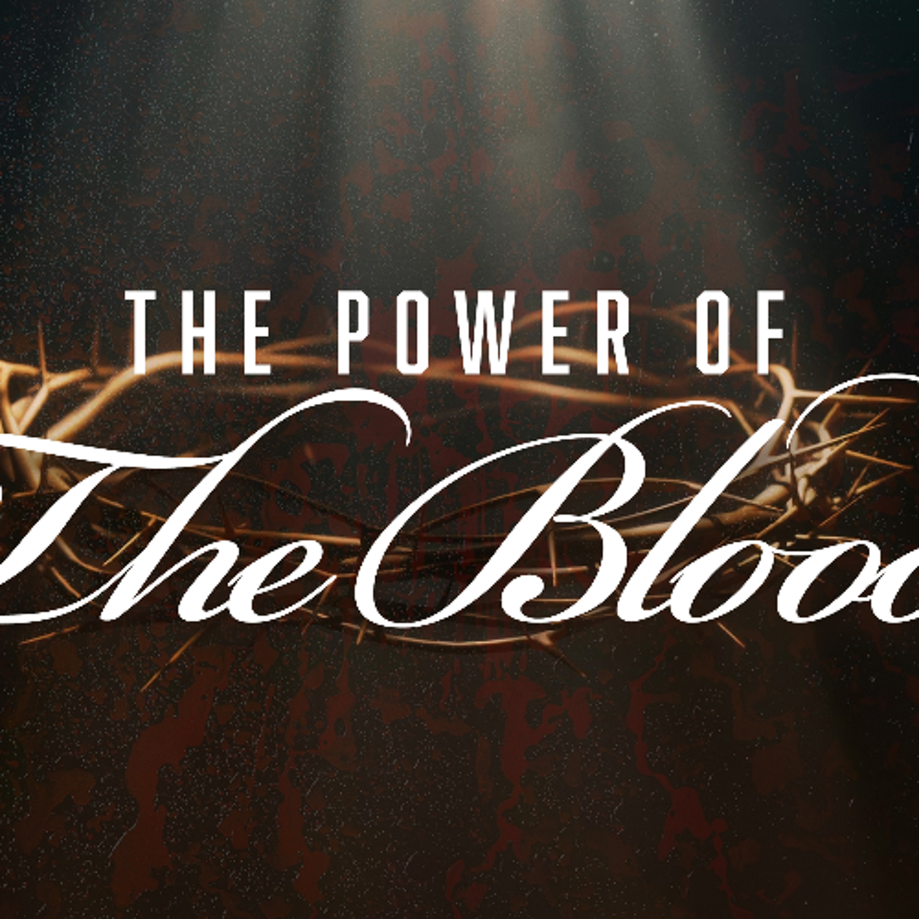 Pastor Tyler Gaulden - The Power of the Blood episode artwork