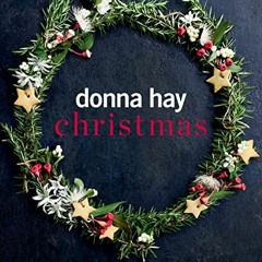 𝗙𝗿𝗲𝗲 KINDLE 📙 Donna Hay Christmas Feasts and Treats by  Donna Hay EPUB KINDLE PD