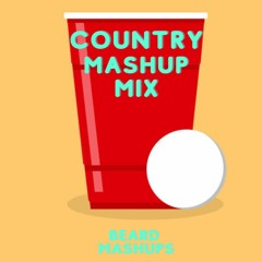 YEEDM Country Mashup Mix (BEARD MASHUPS)