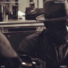 The Global Fantasy Radio Show #34 by Vanco