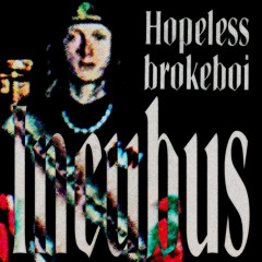 Incubus (ultimate distortion)