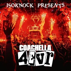 ISOKNOCK - Coachella 4EVR (Full Live Set)
