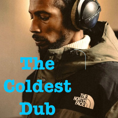 #THECOLDESTDUB