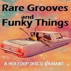 RARE GROVES & FUNKY MOVES