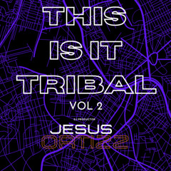 THIS IS IT TRIBAL VOL 2 DEMO JESUS ORTIZZ $$$