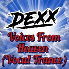 Voices From Heaven (Vocal Trance Mix)