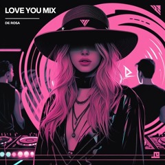 Love you mix