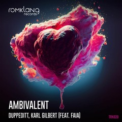 Duppeditt & Karl Gilbert (Feat. Faia) - Ambivalent (Original Mix) [SNIPPET]