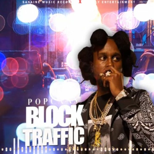 Popcaan - Block Traffic _ Feb 2020