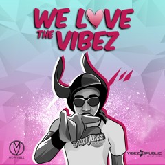 We Love The Vibez