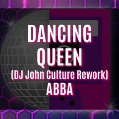 DANCING QUEEN (DJ John Culture Rework-FLAC 2ND UPLOAD) ABBA