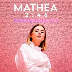 Mathea - 02:46 (WAXX & DED!CATE Remix)
