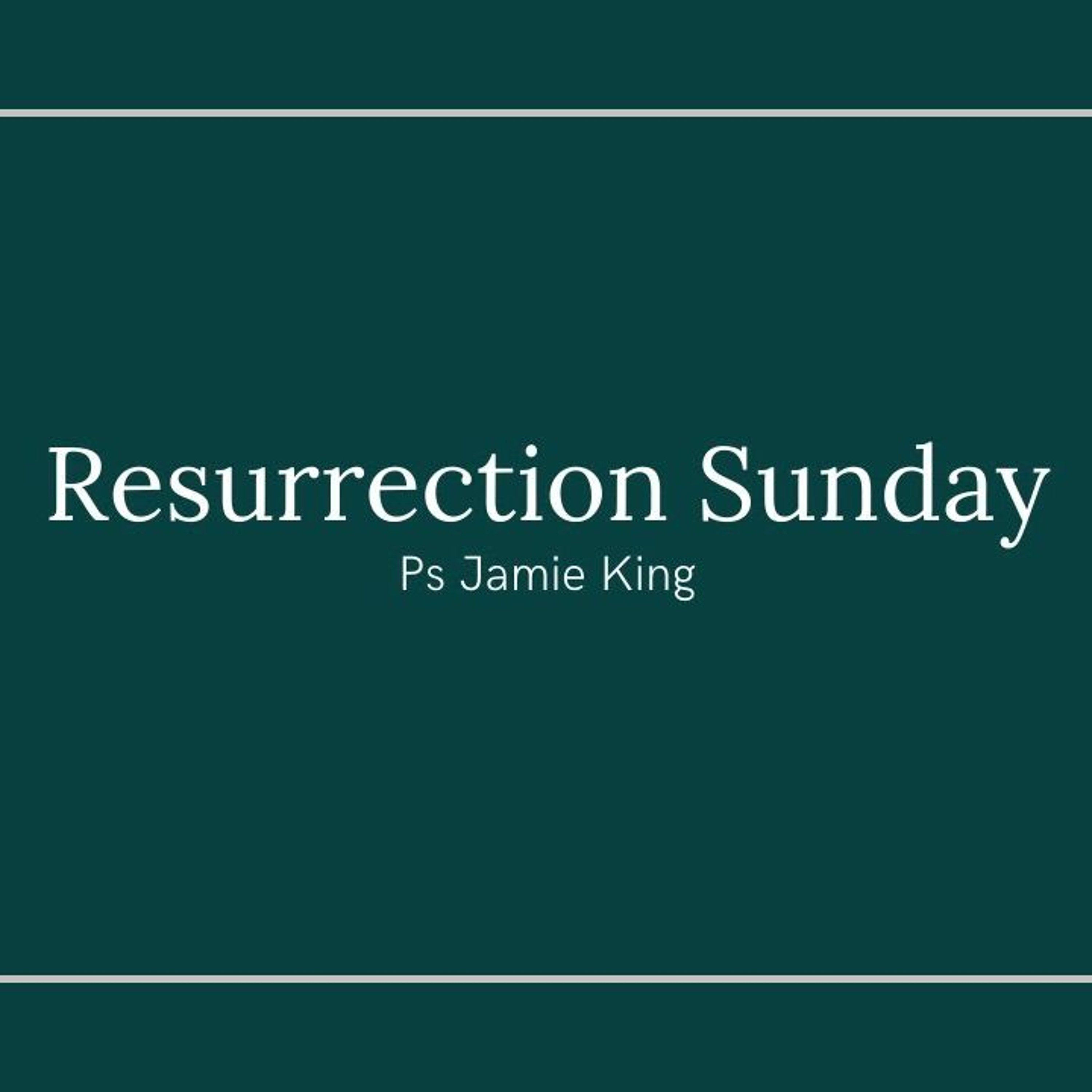 Resurrection Sunday Resurrection Sunday