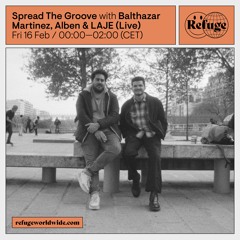 Spread The Groove - Balthazar Martinez & Alben & LAJE (live) - 17 Feb 2024