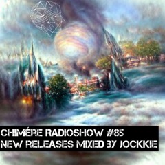 Chimère Radioshow #85