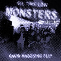 All Time Low - Monsters - Gavin Madziong Flip - Free Download