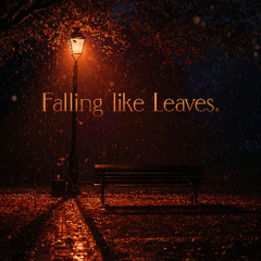 Falling Like Leaves - Feat. Sara & Kane