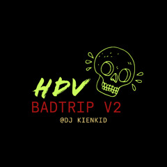 Badtrip V2 2025 - Hdv