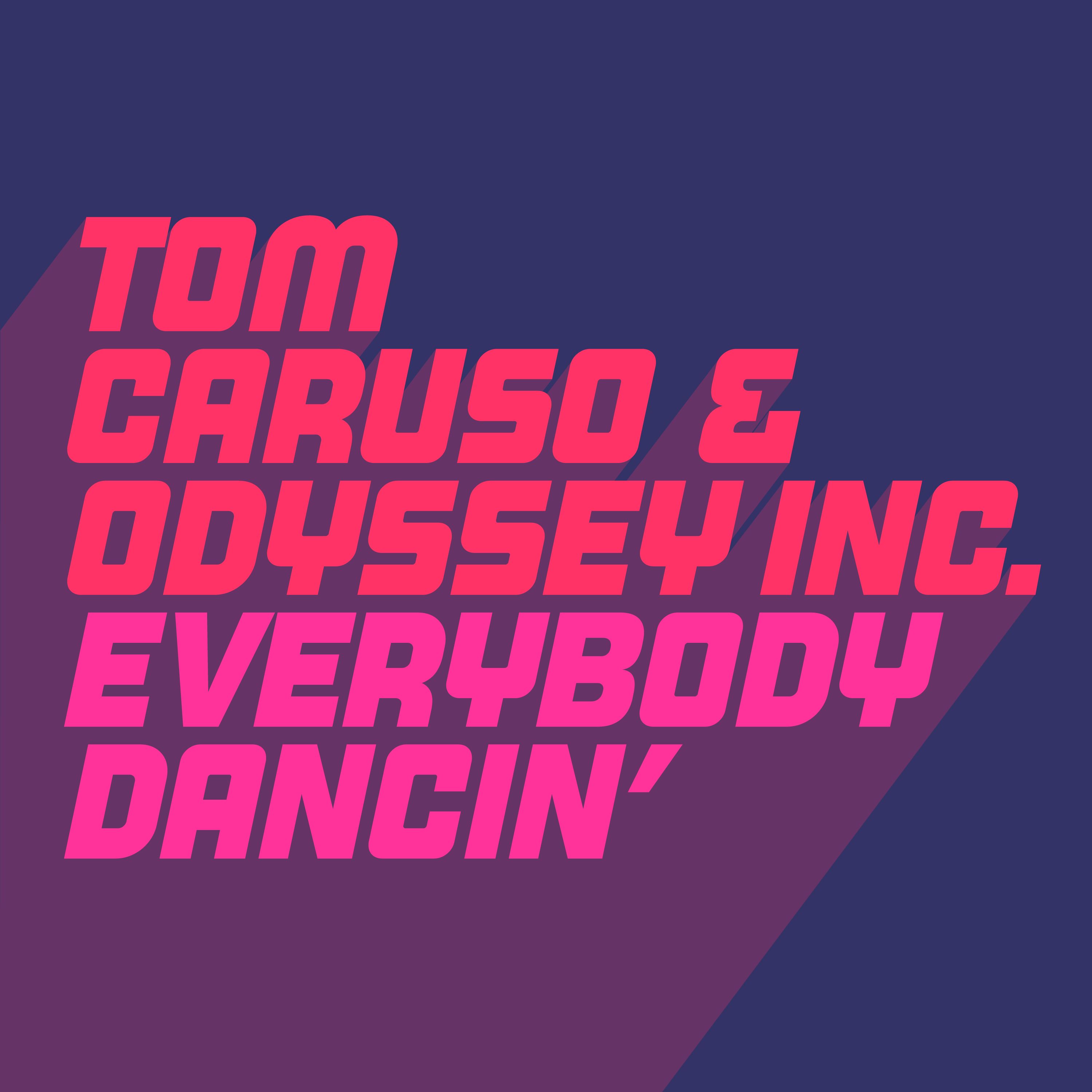 Aflaai Tom Caruso & Odyssey Inc - Everybody Dancin  (Extended Mix)