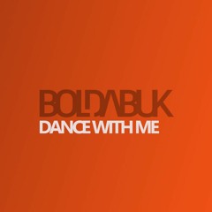 Boldabuk - Dance with me ( Preview )OUT NOW