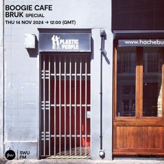 Boogie Cafe Bruk Special - 14 November 2024