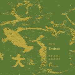 Texture | Kivach Radio x Washing Machine | 16.06.24