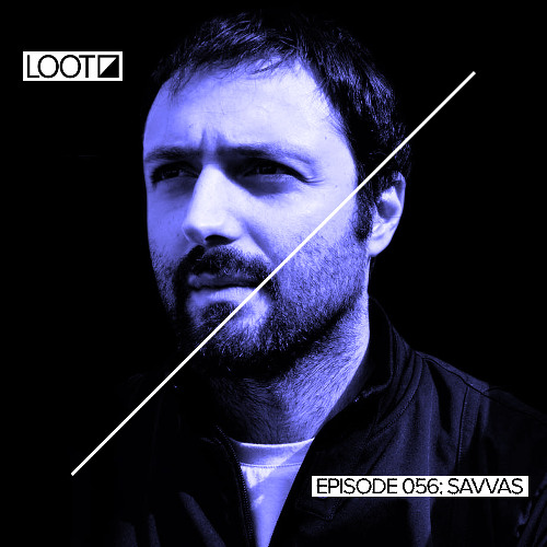 Loot Radio 056: Savvas