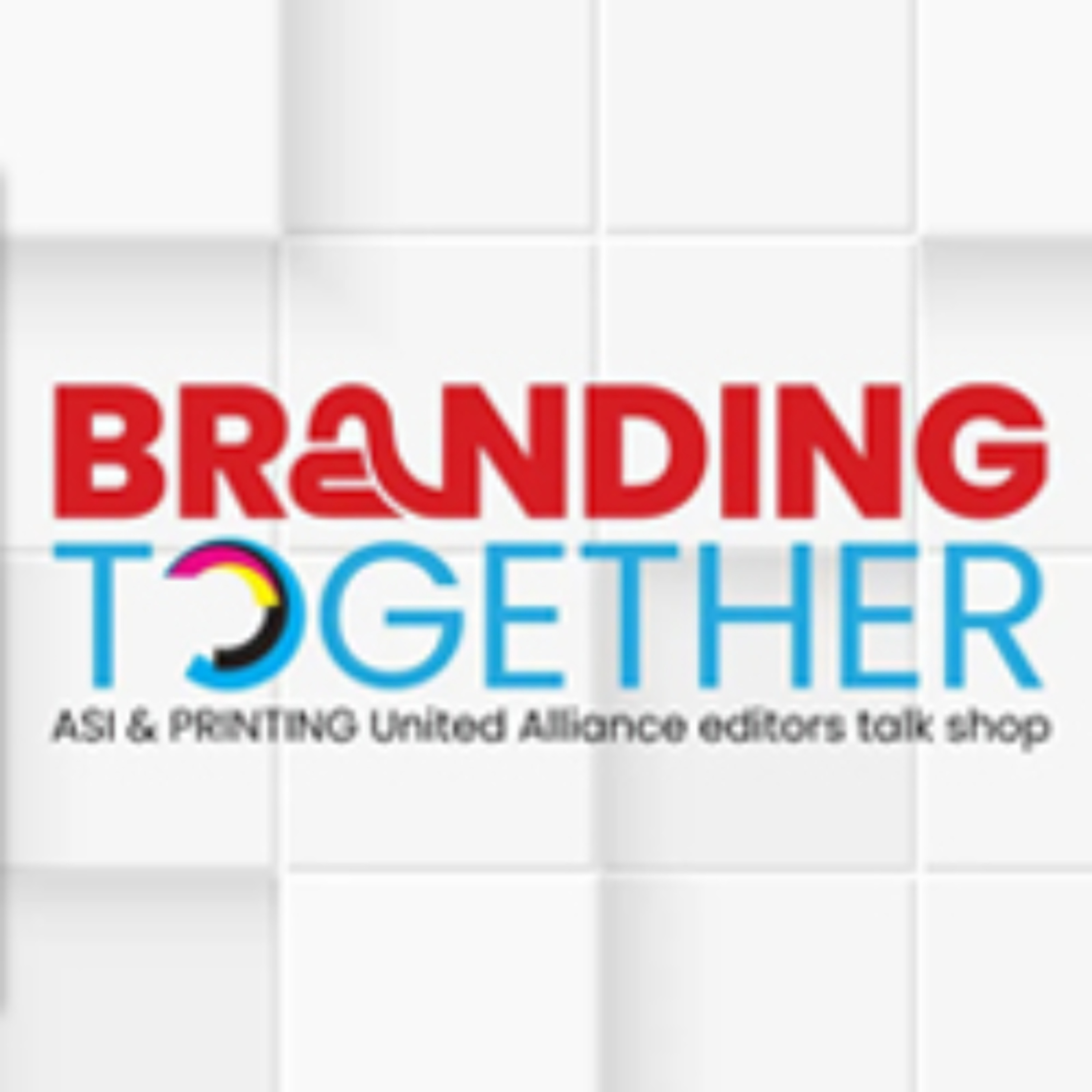 Branding Together: Tips to Help Print & Promo Businesses Blossom episode artwork