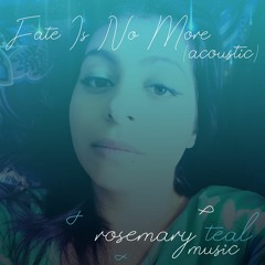Fate Is No More (Acoustic)