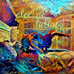 Electric Lullaby