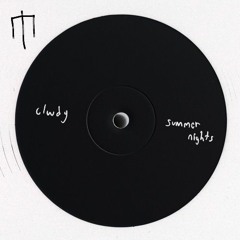 clwdy - Summer Nights [136.759 bootleg]