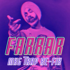 Farrar - Diljit Dosanjh (MKG Official Trap Re - Fix)