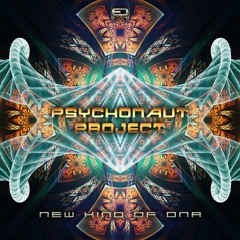 Psychonaut Project - New Kind Of DNA