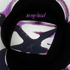 in my head