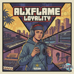 ALXFLAME - LOYALITY (150 BPM) TAGGED