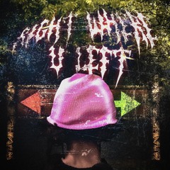 right where u left