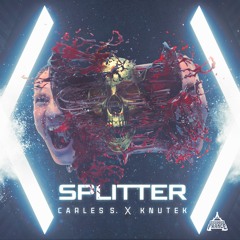 CARLES S & KNUTEK - SPLITTER