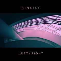 Left/Right - Sinking