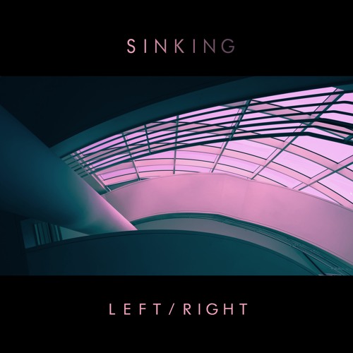 Left/Right - Sinking