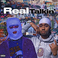 Real Talkin’ (feat. Trdee)