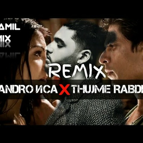 ANDRO NCA ft. Tujh Mein Rab Dikhta Hai | Shamil Remix