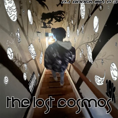 The Lost Cosmos mix p.3
