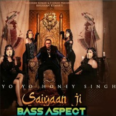 Saiyaan Ji ► Yo Yo Honey Singh, Neha Kakkar||BASS ASPECT||BASS BOOSTED (USE HEADPHONES 🎧🎧)