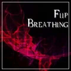 Flip Breathing