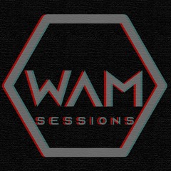 WAM SESSIONS | TRANSMISSION 001