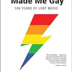 [Download] PDF 💕 David Bowie Made Me Gay: 100 Years of LGBT Music by DarrylW Bullock