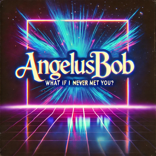 What If I Never Met You_