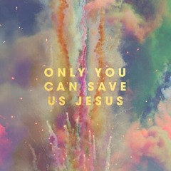 Only You Can Save - Leddy Marie